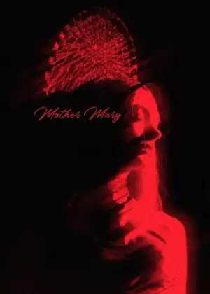Poster to the movie "Mother Mary" #815038