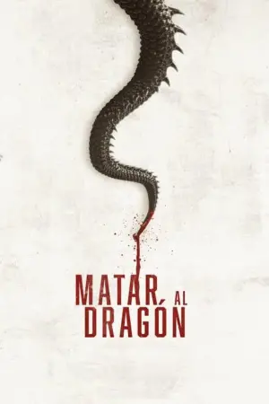 Poster to the movie "To Kill The Dragon" #315939