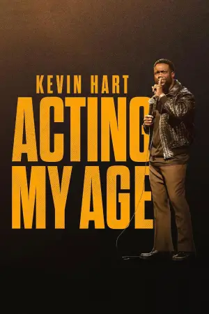 Movie poster "Kevin Hart: Acting My Age"