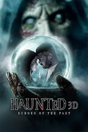 Poster to the movie "Haunted 3D: Ghosts of the Past" #909127