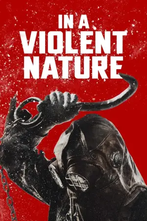 Poster to the movie "In a Violent Nature" #622189