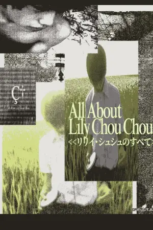Poster to the movie "All About Lily Chou-Chou" #788287