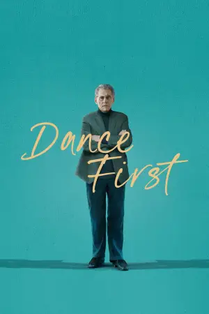 Poster to the movie "Dance First" #793025