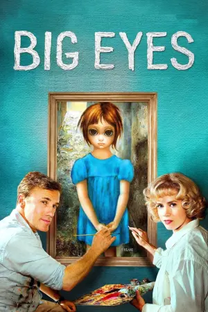 Poster to the movie "Big Eyes" #248199