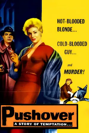 Poster to the movie "Pushover" #666965