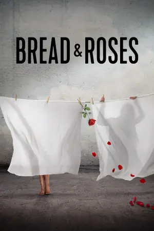 Poster to the movie "Bread & Roses" #920395