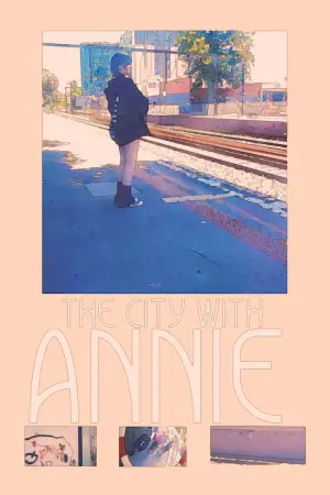 Poster to the movie "The City With Annie" #566733