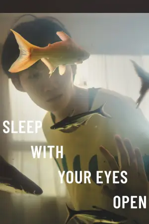 Poster to the movie "Sleep With Your Eyes Open" #757187