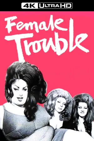 Poster to the movie "Female Trouble" #818257