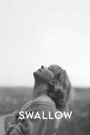 Poster to the movie "Swallow" #490225
