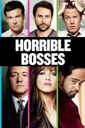 Poster to the movie "Horrible Bosses" #87227