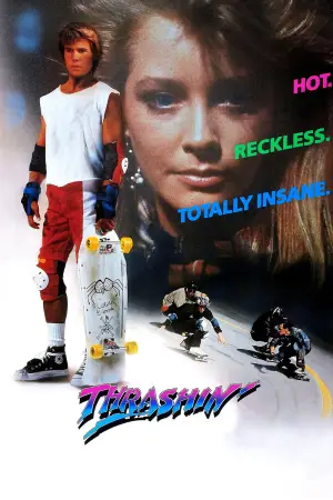 Poster to the movie "Thrashin