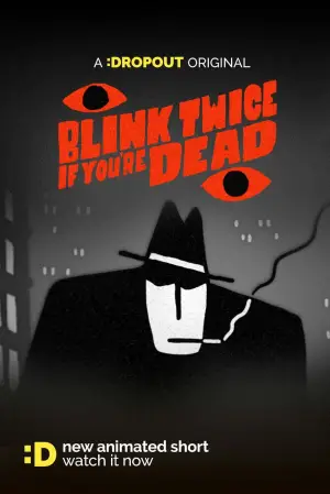 Poster to the movie "Blink Twice If You