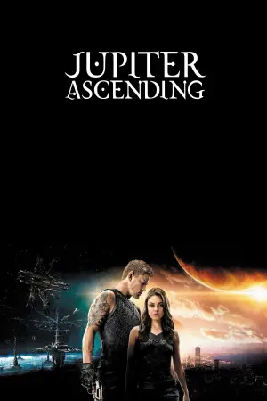 Poster to the movie "Jupiter Ascending" #624687