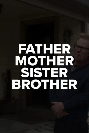 Poster to the movie "Father Mother Sister Brother" #530984