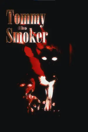 Poster to the movie "Tommy The Smoker" #774201