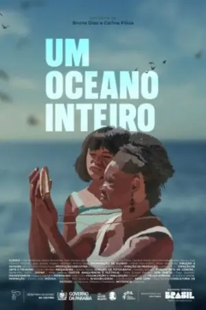 Poster to the movie "Um Oceano Inteiro" #564611