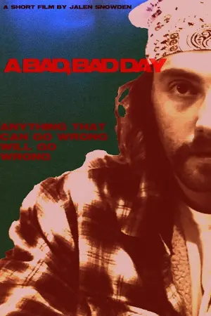 Poster to the movie "A BAD, BAD DAY" #356249