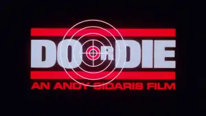 Backdrop to the movie "Do or Die" #895853