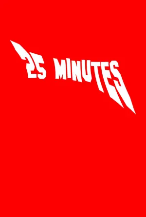 Poster to the movie "25 Minutes" #438140