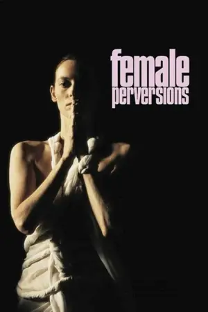 Poster to the movie "Female Perversions" #696593