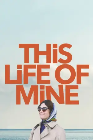 Poster to the movie "This Life of Mine" #832363