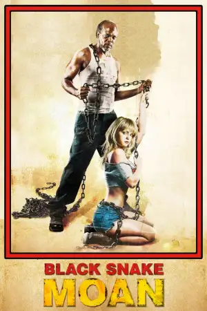 Poster to the movie "Black Snake Moan" #896599