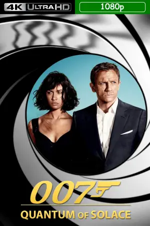 Poster to the movie "Quantum of Solace" #772734