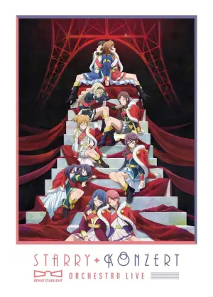 Poster to the movie "Revue Starlight Orchestra Live "Starry Konzert"" #720740