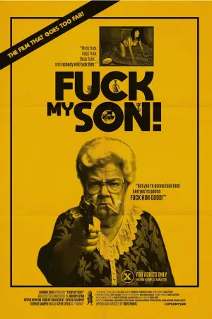 Poster to the movie "Fuck My Son!" #696027