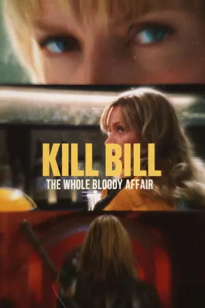 Poster to the movie "Kill Bill: The Whole Bloody Affair" #524585