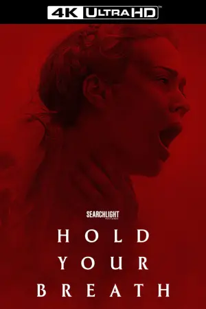 Poster to the movie "Hold Your Breath" #708144