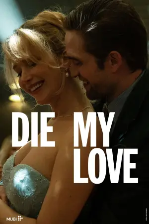 Poster to the movie "Die My Love" #513722