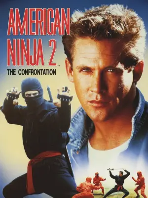 Poster to the movie "American Ninja 2: The Confrontation" #351530