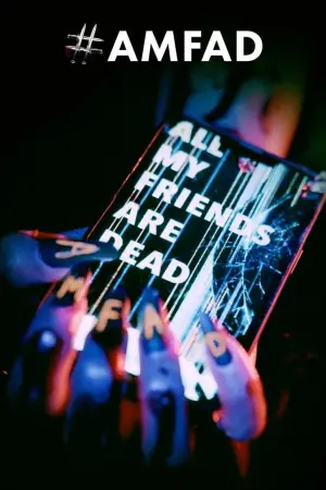 Poster to the movie "All My Friends Are Dead" #806041