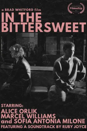 Poster to the movie "In The Bittersweet" #413694