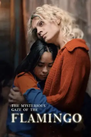 Poster to the movie "The Mysterious Gaze of the Flamingo" #765690