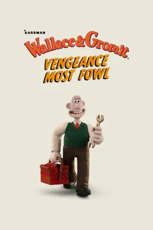 Poster to the movie "Wallace & Gromit: Vengeance Most Fowl" #610017