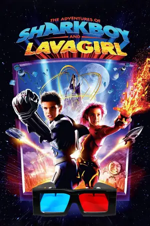 Poster to the movie "The Adventures of Sharkboy and Lavagirl" #704803