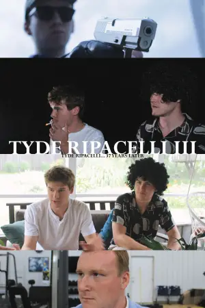 Poster to the movie "Tyde Ripacelli III" #562080