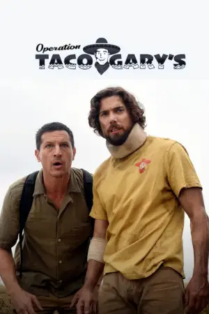Poster to the movie "Operation Taco Gary