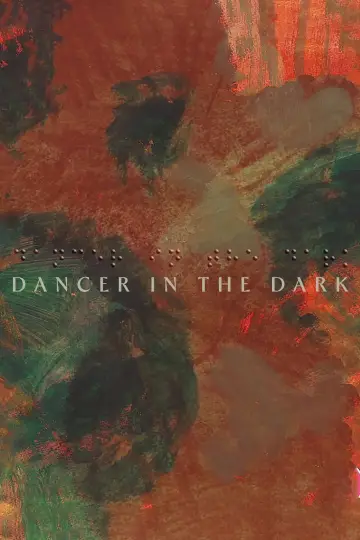 Poster to the movie "Dancer in the Dark" #752945