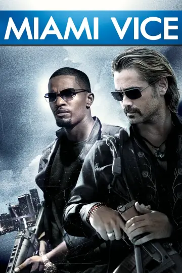 Poster to the movie "Miami Vice" #309337
