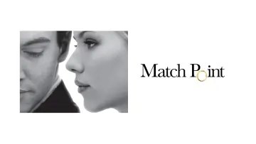 Watch film Match Point — Матч Поинт (2005) Телевизионный Трейлер