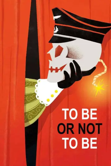 Poster to the movie "To Be or Not to Be" #1165466