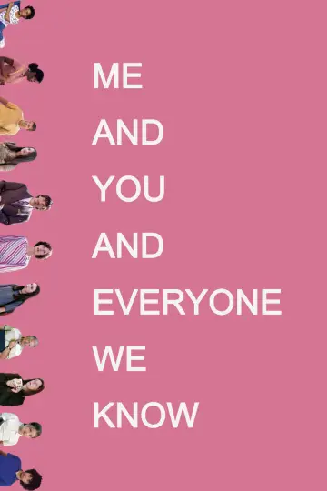 Poster to the movie "Me and You and Everyone We Know" #992984