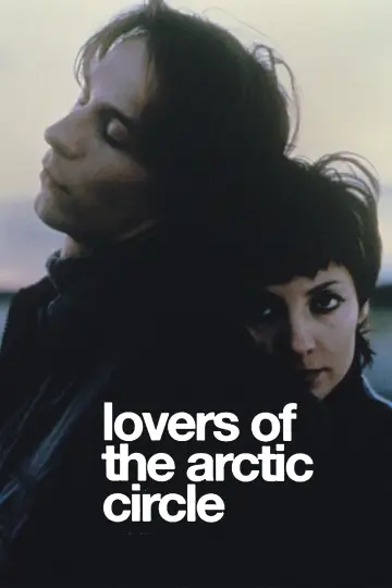 Poster to the movie "Lovers of the Arctic Circle" #1523543