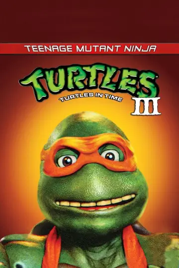 Poster to the movie "Teenage Mutant Ninja Turtles III" #866634