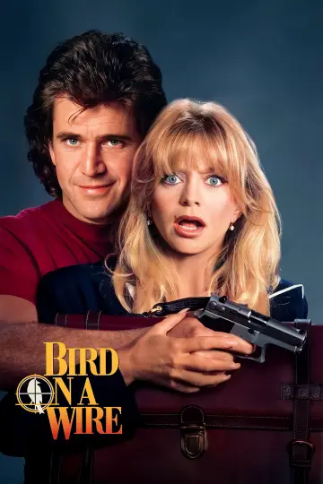 Poster to the movie "Bird on a Wire" #1731853