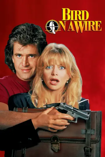 Poster to the movie "Bird on a Wire" #298316